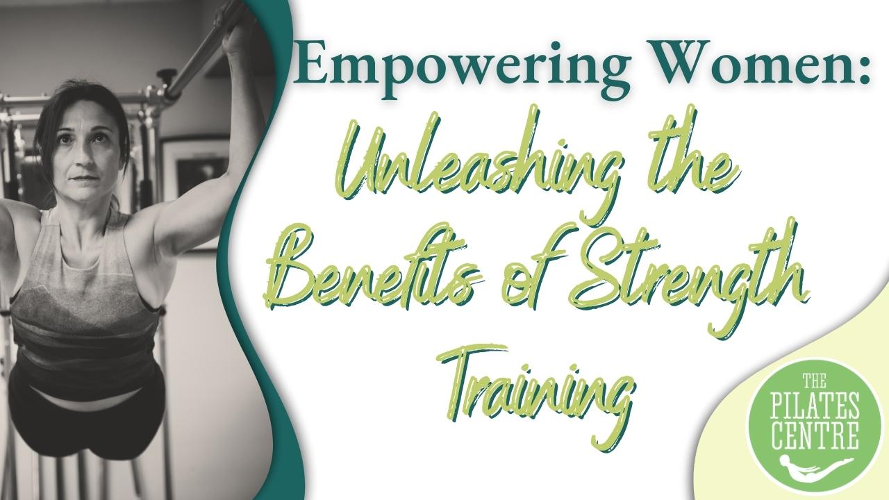 You are currently viewing Empowering Women: Unleashing the Benefits of Strength Training
