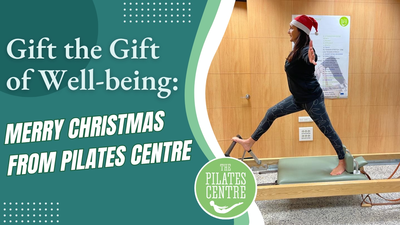 You are currently viewing Gift the Gift of Well-being: Merry Christmas from Pilates Centre