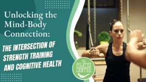 Read more about the article Unlocking the Mind-Body Connection: The Intersection of Strength Training and Cognitive Health