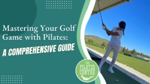 Read more about the article Mastering Your Golf Game with Pilates: A Comprehensive Guide