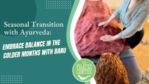 Read more about the article Seasonal Transition with Ayurveda: Embrace Balance in the Colder Months with Baru