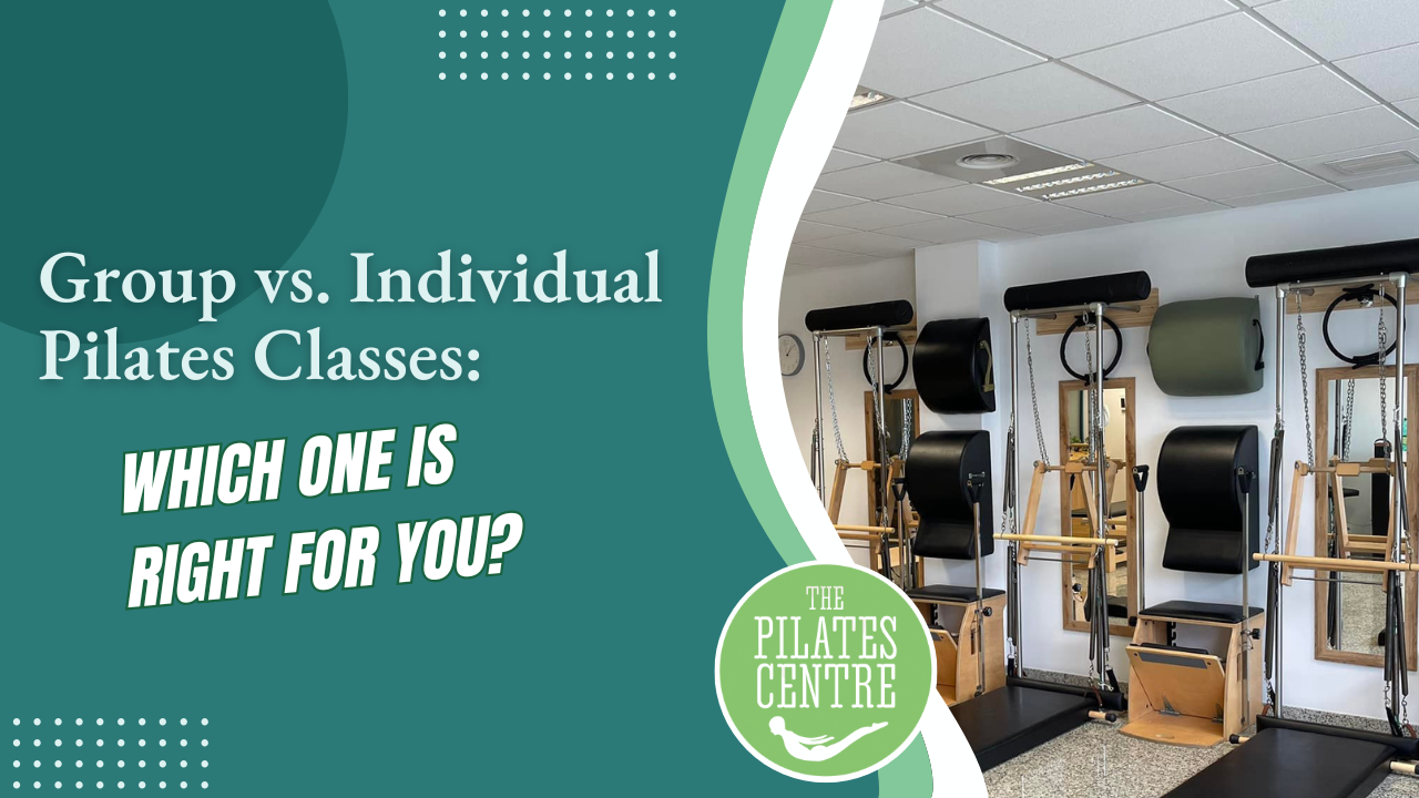 Group vs. Individual Pilates Classes: Which One is Right for You?