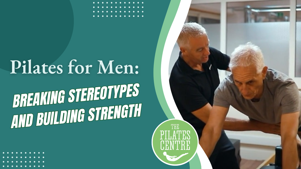 Read more about the article Pilates for Men: Breaking Stereotypes and Building Strength