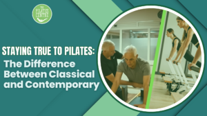 Read more about the article Staying True to Pilates: The Difference Between Classical and Contemporary