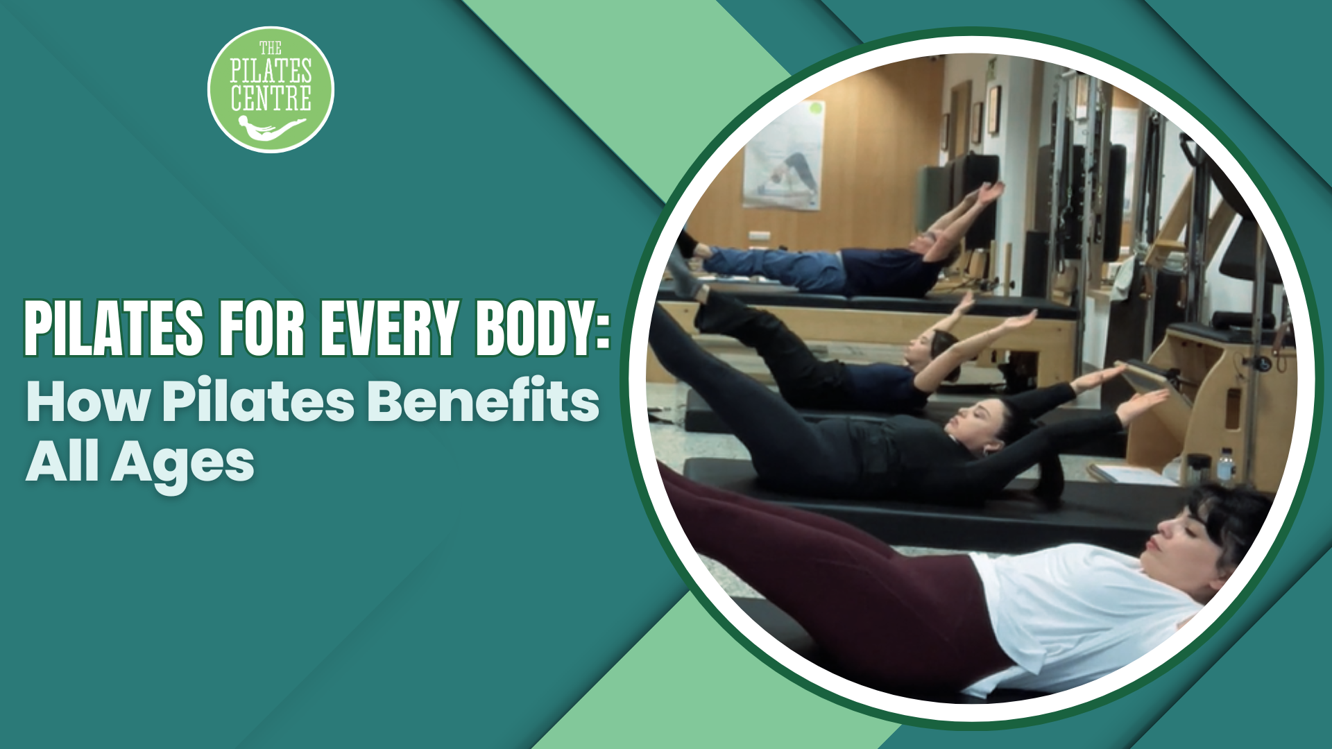 You are currently viewing Pilates for Every Body: How Pilates Benefits All Ages