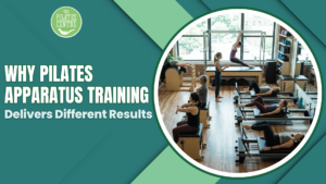Read more about the article Why Pilates Apparatus Training Delivers Different Results