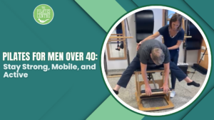 Read more about the article Pilates for Men Over 40: Stay Strong, Mobile, and Active